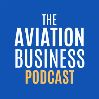 About The Aviation Business Podcast