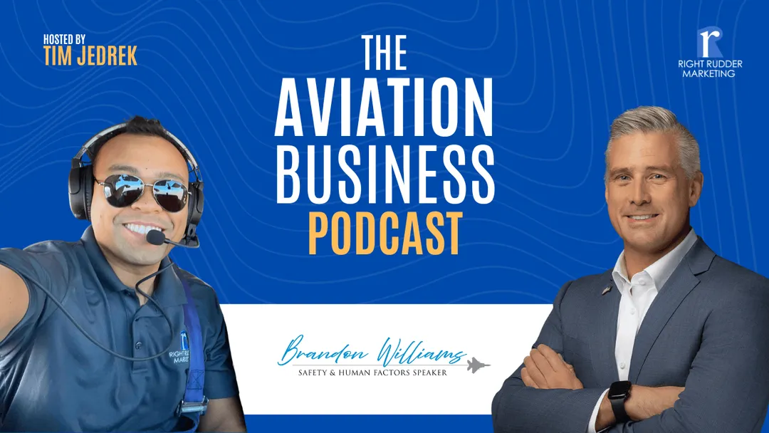How a Fighter Pilot's Safety Framework Can Transform Your Flight School (with Lt. Col. Brandon Williams)