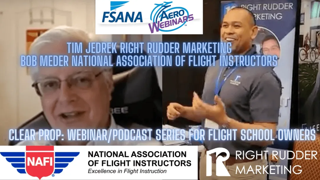 Flight Training Secrets - Industry Insights with Robert Meder, NAFI's Chairman Emeritus, and Tim Jedrek from Right Rudder Marketing